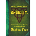 Merlyn's Complete Book of Druidism: A Master Course in Druidry for Modern Druids