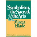 Symbolism, the Sacred, and the Arts