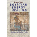 Egyptian Energy Healing: Memphis Triad