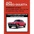 ALFA ROMEO 750 & 101 SERIES GIULIETTA 1300cc (1955-1964) & 101 SERIES GIULIA 1600cc (1962-1965) WORKSHOP MANUAL