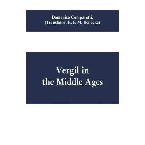 Vergil in the Middle Ages