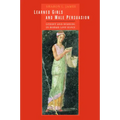 Learned Girls and Male Persuasion: Gender and Reading in Roman Love Elegy
