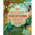 My Biggest Questions about God