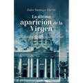 Ultima Aparición de la Virgen, La