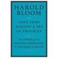 Take Arms Against a Sea of Troubles: The Power of the Reader's Mind Over a Universe of Death