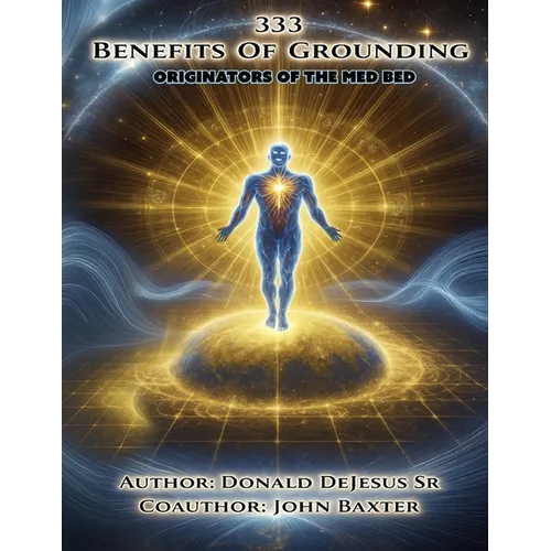 333 Benefits of Grounding (Originators of the Med Bed) www.antiagingbedcover.com