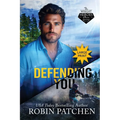 Defending You: LARGE PRINT EDITION: The Bodyguard and His Former Crush Escape to Shadow Cove