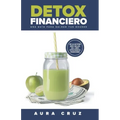 Detox Financiero: Una guía para saldar tus deudas