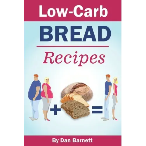Low-Carb Bread Recipes