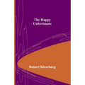 The Happy Unfortunate