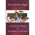 The Studebaker Wagon: An Inspirational Novelette