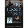 Jersey Sting: Chris Christie and the Most Brazen Case of Jersey-Style Corruption-Ever