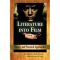 Literature Into Film: Theory and Practical Approaches