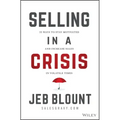 Selling in a Crisis: 55 Ways to Stay Motivated and Increase Sales in Volatile Times