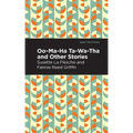 Oo-Ma-Ha-Ta-Wa-Tha and Other Stories