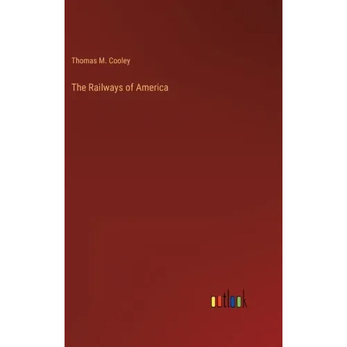 The Railways of America