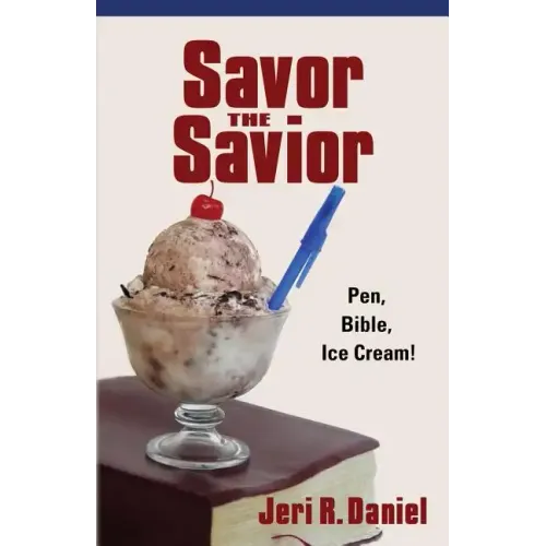 Savor the Savior: Pen, Bible, Ice Cream!