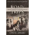 Road Trips: Becoming an American in the vapor trail of The Sixties