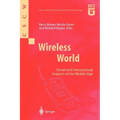Wireless World: Social and Interactional Aspects of the Mobile Age