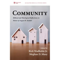 Community: Biblical and Theological Reflections in Honor of August H. Konkel