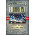 Storm Over Carolina: The Confederate Navy's Struggle for Eastern North Carolina