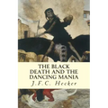 The Black Death and The Dancing Mania