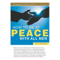How To Be at Peace With All Men Study Guide