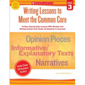 Writing Lessons to Meet the Common Core, Grade 3