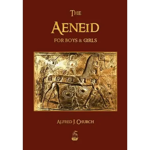 The Aeneid for Boys and Girls