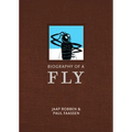 Biography of a Fly