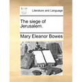 The Siege of Jerusalem.