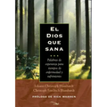El Dios Que Sana