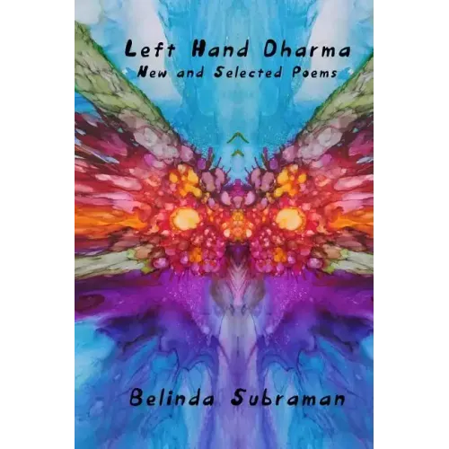 Left Hand Dharma: New and Selected Poems