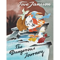 The Dangerous Journey: A Tale of Moomin Valley