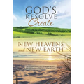 God's Resolve to Create New Heavens and New Earth
