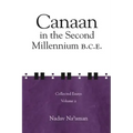 Canaan in the Second Millennium B.C.E.: Collected Essays volume 2