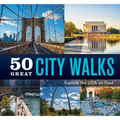 50 Great City Walks: Explore the USA on Foot