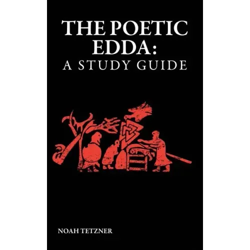 The Poetic Edda: A Study Guide