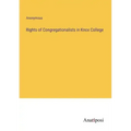Rights of Congregationalists in Knox College