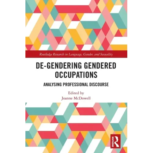 De-Gendering Gendered Occupations: Analysing Professional Discourse
