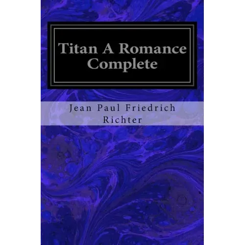 Titan A Romance Complete