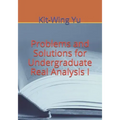 Problems and Solutions for Undergraduate Real Analysis I