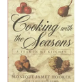 Cooking with the Seasons: A Year in my Kitchen