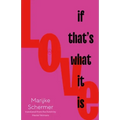Love, If That's What It Is