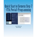 Quick Start to Programming in Siemens Step 7 (TIA Portal)
