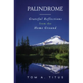 Palindrome: Grateful Reflections from the Home Ground
