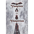 Vampires and Vampirism