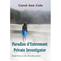 Paradise d'Entremont Private Investigator