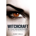 Witchcraft In your neighborhood