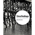Viewfindings: Slivers of light in a tempestuous time